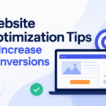 Website Optimization Tips to Increase Conversions